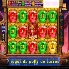 jogos da polly de carros